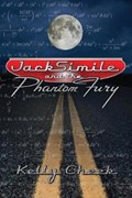 JackSimile and the Phantom Fury | Kelly Cheek | 