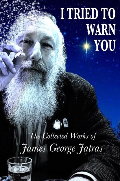I Tried to Warn You, James George Jatras - Paperback - 9780991016938