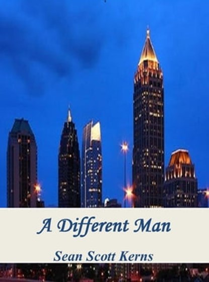 A Different Man, Sean Scott Kerns - Ebook - 9780991054633