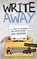 Write Away, Kerrie L Flanagan ; Jenny Sundstedt - Paperback - 9780991062645