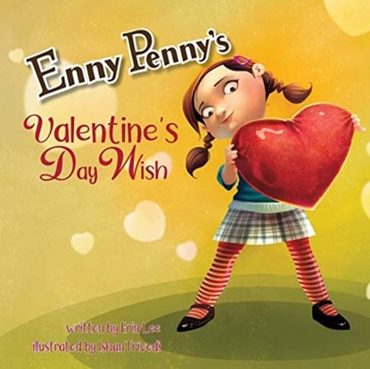 Enny Penny's Valentine's Day Wish, Erin Lee - Paperback - 9780991090730