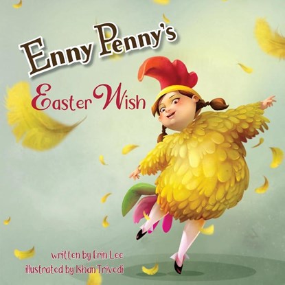 Enny Penny's Easter Wish, Erin Lee - Paperback - 9780991090778