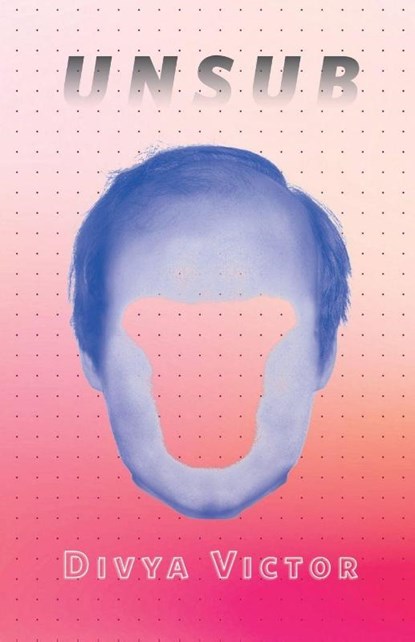 Unsub, Divya Victor - Paperback - 9780991109272