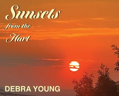 Sunsets from the Hart, Debra Young - Gebonden - 9780991186051