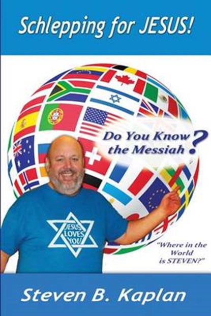 Schlepping for Jesus, KAPLAN,  Steven B. - Paperback - 9780991215126