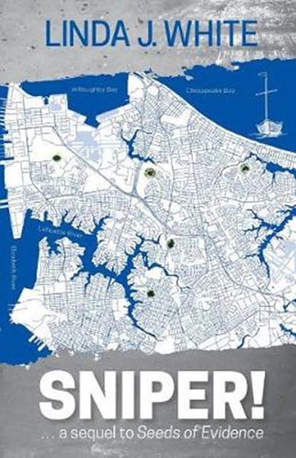 Sniper!, Linda J. White - Paperback - 9780991221240