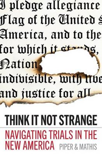 Think It Not Strange, David Mathis - Paperback - 9780991277698