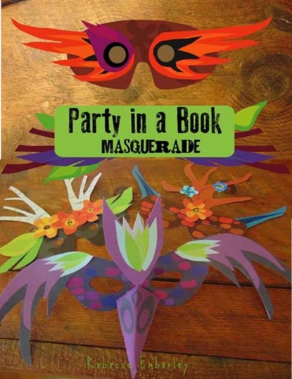 Party in a Book, Rebecca Emberley - Paperback - 9780991293551