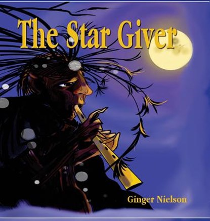 The Star Giver, Ginger Nielson - Gebonden - 9780991309337