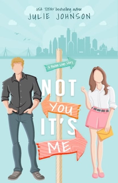 Not You It's Me, Julie Johnson - Ebook - 9780991311392