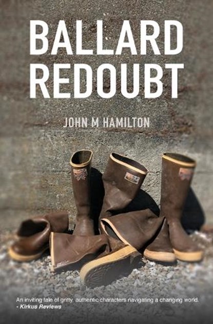 Ballard Redoubt, John M Hamilton - Paperback - 9780991337965