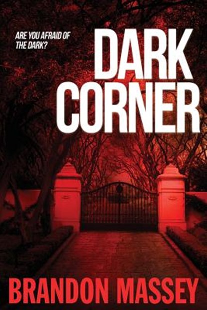 Dark Corner, Brandon Massey - Paperback - 9780991339617