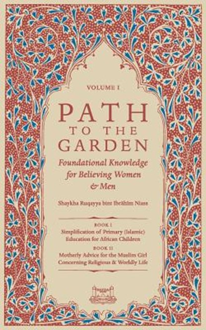 Path To The Garden, Shaykha Ruqayya Niasse - Paperback - 9780991381371