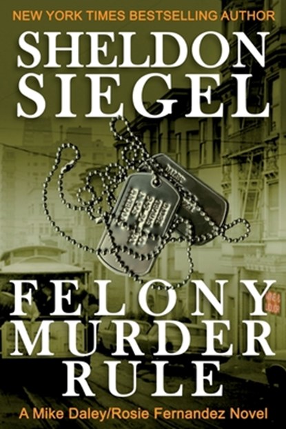 Felony Murder Rule, Sheldon Siegel - Paperback - 9780991391295