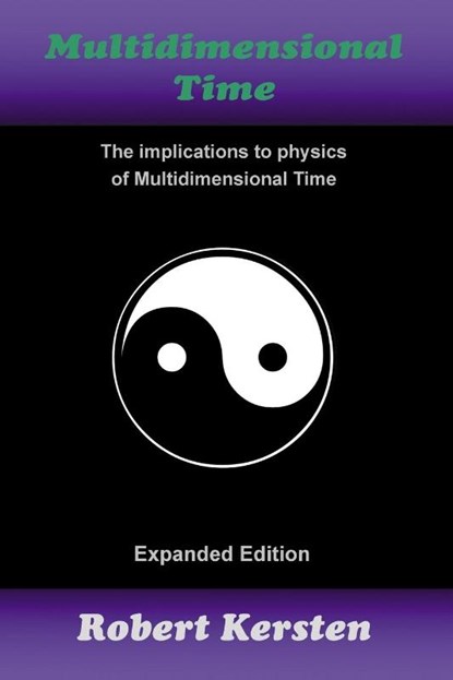 Multidimensional Time, Robert (University of Central Florida FL) Kersten - Paperback - 9780991524655