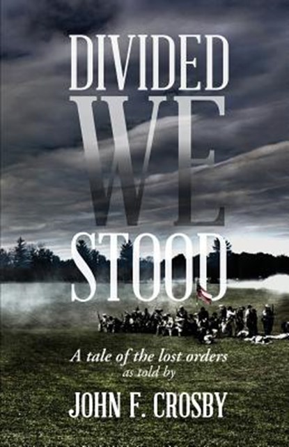 Divided We Stood, F Crosby John - Paperback - 9780991528295