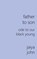 Father to Son, Jaiya John - Paperback - 9780991640140