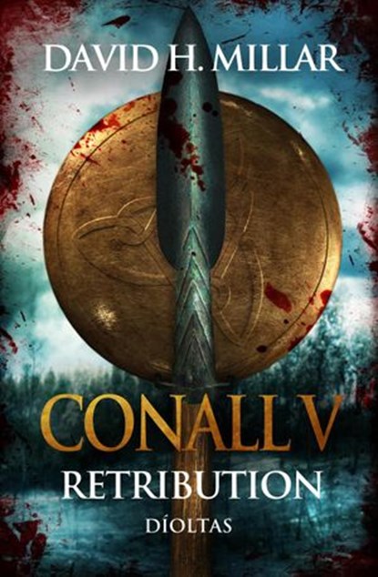 Conall V: Retribution—Díoltas, David H. Millar - Ebook - 9780991664092