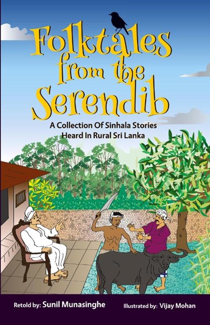 Folktales From The Serendib, Sunil (Soma) Munasinghe - Paperback - 9780991915736