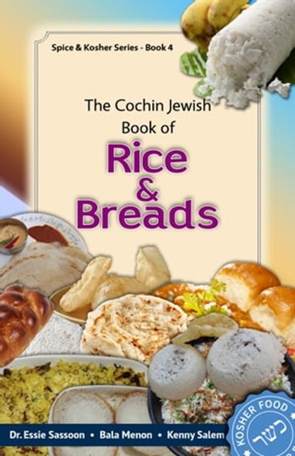 The Cochin Jewish Book Of Rice & Breads, Dr Essie Sassoon ; Bala Menon ; Kenny Salem - Ebook - 9780991915767