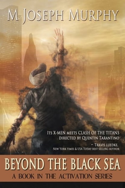 Beyond the Black Sea, M Joseph Murphy - Ebook - 9780991950379