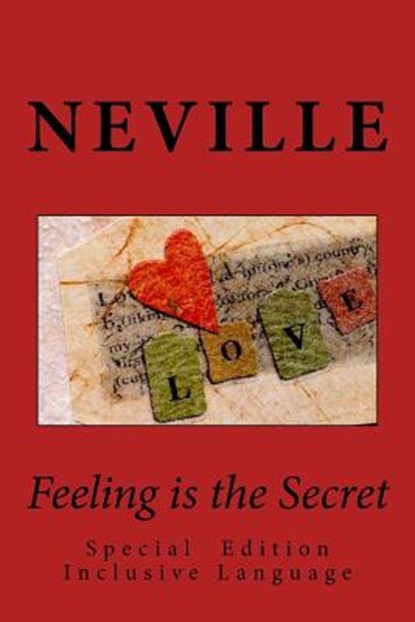 Feeling is the Secret: Special Edition Inclusive Language, Neville - Paperback - 9780991979868