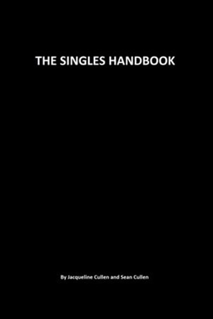 The Singles Handbook, Jacqueline and Sean Cullen - Ebook - 9780991991105