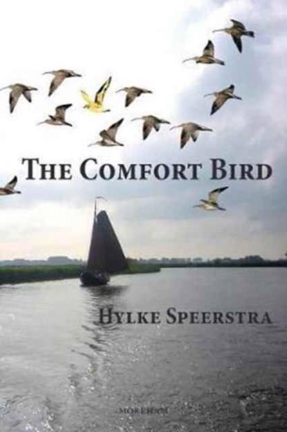 The Comfort Bird, Hylke Speerstra - Paperback - 9780991998111