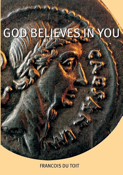 God Believes in You, Francois Du Toit - Paperback - 9780992176921