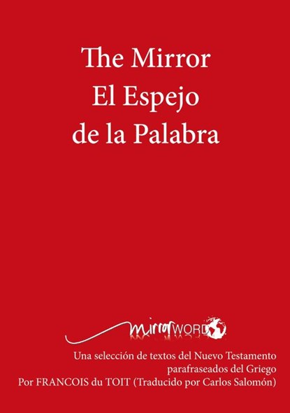 The Mirror El Espejo de la Palabra, Francois Du Toit - Paperback - 9780992176990