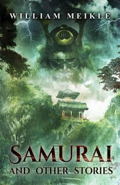 Samurai and Other Stories, William Meikle - Ebook - 9780992218270