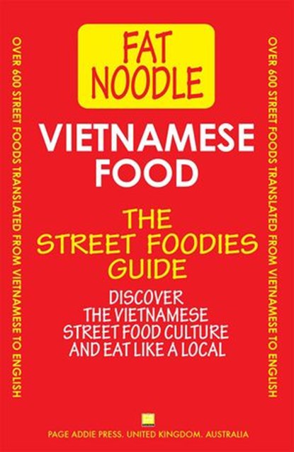 Vietnamese Food. The Street Foodies Guide, Blanshard & Blanshard - Ebook - 9780992296421