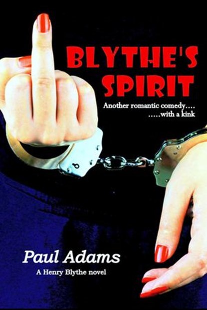 BLYTHE'S SPIRIT, PAUL Adams - Ebook - 9780992340711