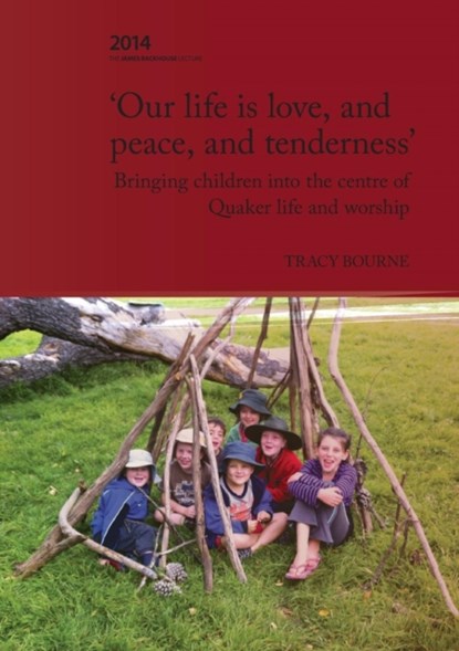 Our Life is Love, and Peace, and Tenderness, Tracy Bourne - Paperback - 9780992385705