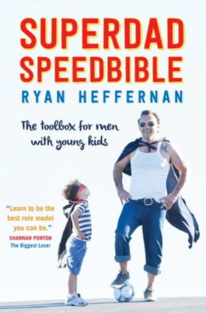SuperDad SpeedBible, Ryan Heffernan - Ebook - 9780992453237