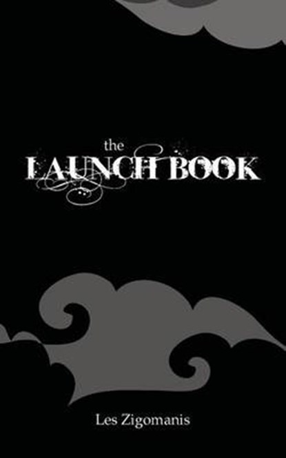 The Launch Book, Les Zigomanis - Overig - 9780992522605