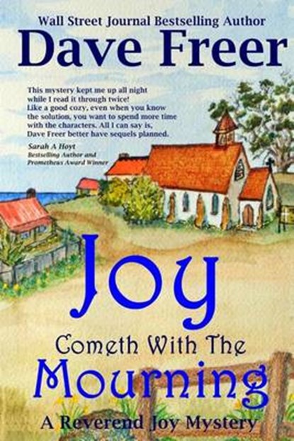 Joy Cometh with the Mourning, Dave Freer - Paperback - 9780992549022