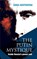 The Putin Mystique, Anna Arutunyan - Gebonden - 9780992627027