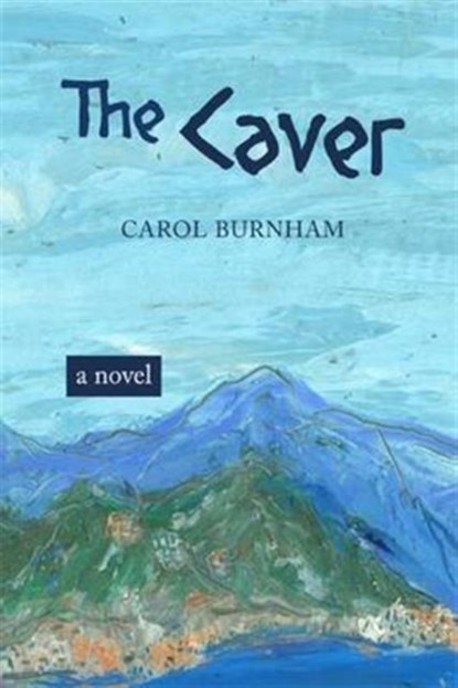 The Caver, Carol Burnham - Paperback - 9780992736415