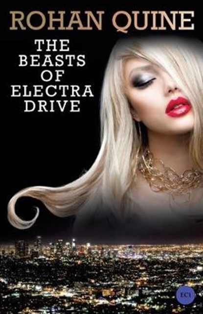 The Beasts of Electra Drive, QUINE,  Rohan - Paperback - 9780992754945
