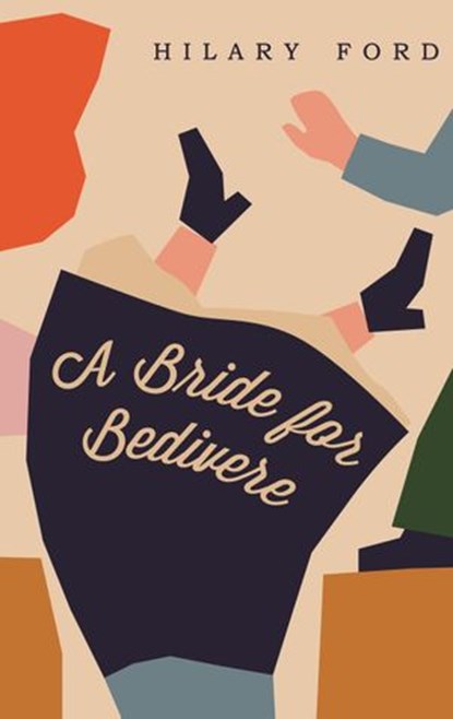 A Bride for Bedivere, Hilary Ford - Ebook - 9780992768638
