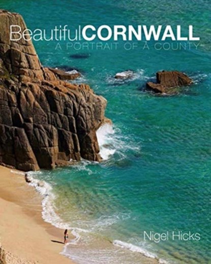 Beautiful Cornwall, Nigel Hicks - Paperback - 9780992797034
