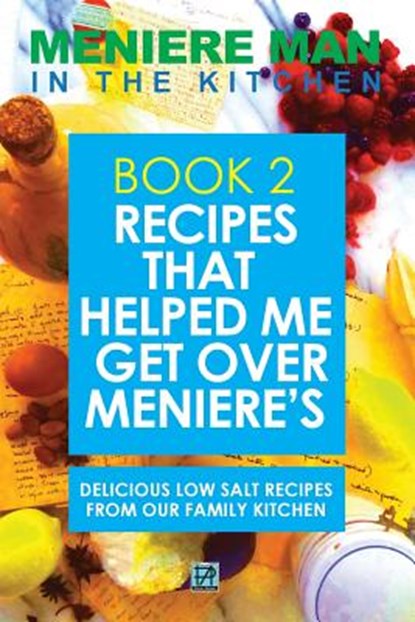 Meniere Man in the Kitchen, Meniere Man - Paperback - 9780992811426