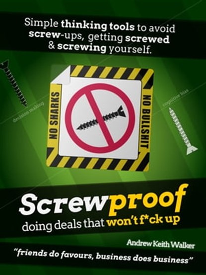 Screwproof - doing deals that won't f*ck up, Andrew Walker - Ebook - 9780992836511