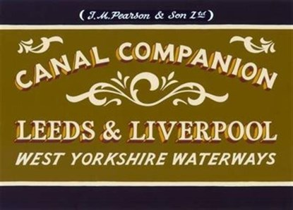 Pearson's Canal Companion: Leeds & Liverpool, Michael Pearson - Paperback - 9780992849214