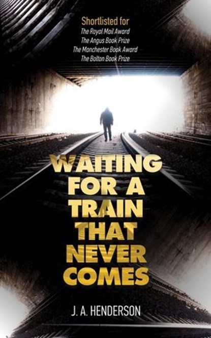 Waiting for a Train That Never Comes, Jan-Andrew Henderson - Ebook - 9780992856168