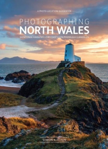 Photographing North Wales, Simon Kitchin - Paperback - 9780992905118