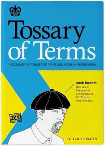 Modern Toss: Tossary of Terms, LINK,  Jon ; Bunnage, Mick - Gebonden - 9780992910778