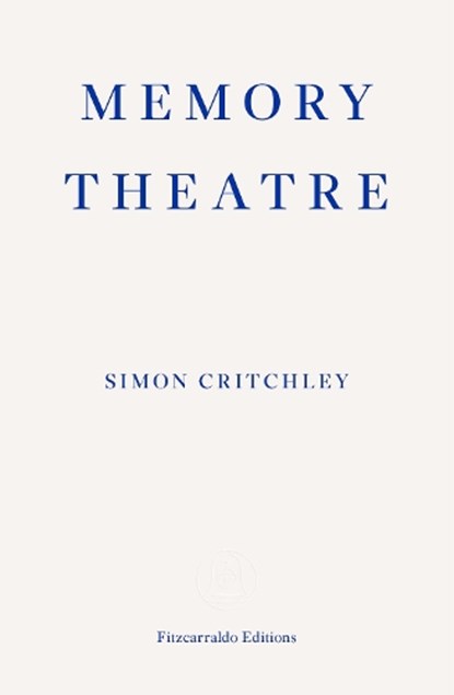 Memory Theatre, Simon Critchley - Paperback - 9780992974718