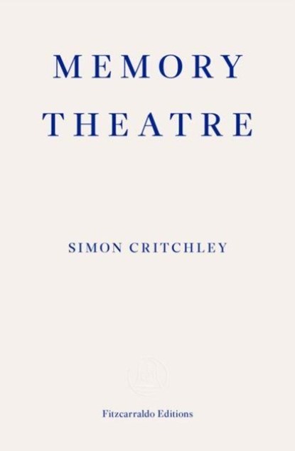 Memory Theatre, Simon Critchley - Paperback - 9780992974718